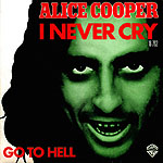 I NEVER CRY b/w GO TO HELL
